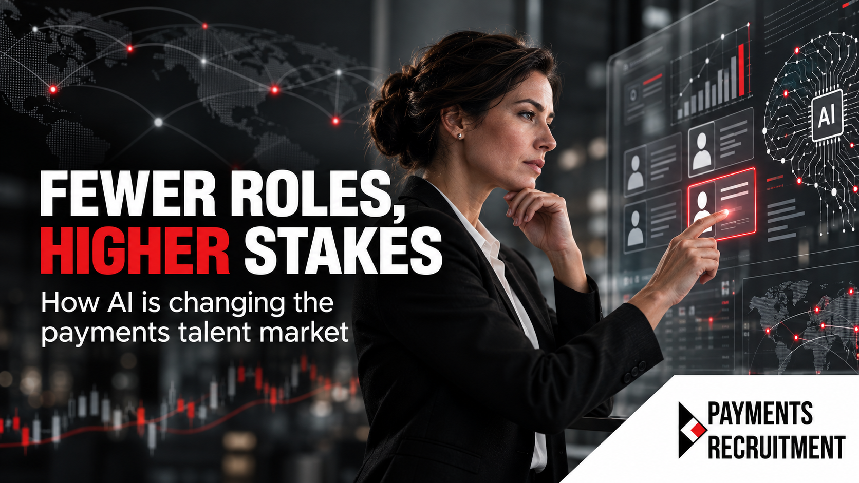 Higher Stakes: How AI Is Changing the Payments Talent Market featured image